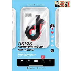 T. IKTOK KHUYNH ĐẢO THẾ GIỚI NHƯ THẾ NÀO? – Matthew Brennan - Vân Anh và Ngọc Diệu dịch – SAIGON Books – NXB Thế Giới (Bìa mềm) - 