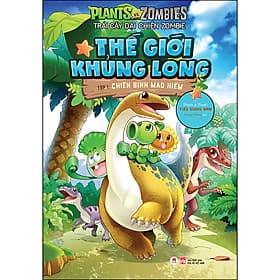 Sách Trái cây đại chiến Zombie - Thế giới khủng long: Tập 1: Chiến binh mạo hiểm - Long
