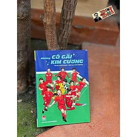 NHỮNG CÔ GÁI KIM CƯƠNG - Phạm Trường - NXB Kim Đồng - Gã