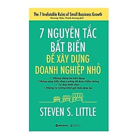 7 Nguyên tắc bất biến để xây dựng doanh nghiệp nhỏ - Nguyên