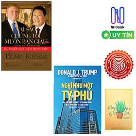 Combo Tại Sao Chúng Tôi Muốn Bạn Giàu và Nghĩ Như Một Tỷ Phú ( Tặng Kèm Sổ Tay Xương Rồng) - Donald J.Trump