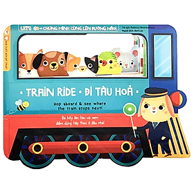 Sách Lets Go- Chúng Mình Cùng Lên Đường Nào - Đi Tàu Hỏa - Việt Lê