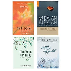 Combo 4 Cuốn Sách Hay Về Cuộc Sống Của Thầy Thích Nhất Hạnh :Tĩnh Lặng + Muốn An Được An + Gieo Trồng Hạnh Phúc +Tìm Bình Yên Trong Gia Đình - 