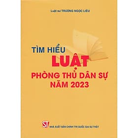Tìm Hiểu Luật Phòng Thủ Dân Sự Năm 2023 - ST - Quốc Nam