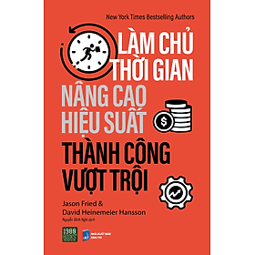 Làm Chủ Thời Gian, Nâng Cao Hiệu Suất, Thành Công Vượt Trội - Cao Lâm