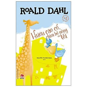 Sách Hươu Cao Cổ, Chim Bồ Nông Và Tôi - Kim