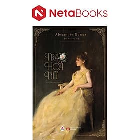 Trà Hoa Nữ - Alexandre Dumas - Hú