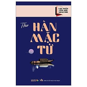 Tác Phẩm Văn Học Trong Nhà Trường - Thơ Hàn Mặc Tử - 