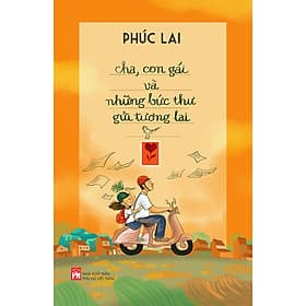 Sách Cha, Con Gái Và Những Bức Thư Gửi Tương Lai - Chà