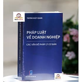 Pháp luật về doanh nghiệp – Các vấn đề pháp lý cơ bản - Công ty TNHH Sách Á Châu