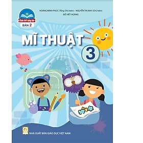 Sách giáo khoa Mĩ Thuật 3- bản2- Chân Trời Sáng Tạo (Kèm Nilon bọc Sách) - Chà