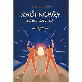 Khởi Nghiệp Phiêu Lưu Ký - Lưu Thế Lợi