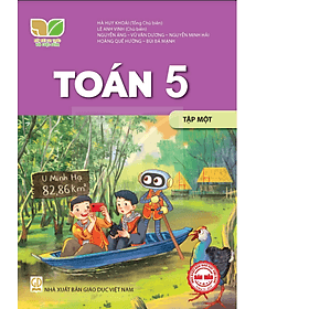 Sách giáo khoa Toán 5- Tập một- Kết Nối Tri Thức Với Cuộc Sống (Kèm Nilon bọc Sách) - Tri Thức