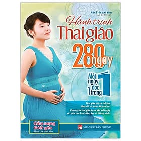Hành Trình Thai Giáo 280 Ngày - Mỗi Ngày Đọc Một Trang - Minh Minh