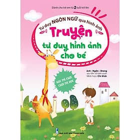 Tư Duy Ngôn Ngữ Qua Hình Ảnh - Truyện Tư Duy Hình Ảnh Cho Bé - Duy Văn