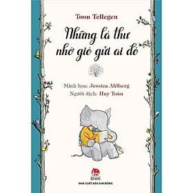 Tủ sách nhà văn Toon Tellegen - Những Lá Thư Nhờ Gió Gửi Ai Đó - Gió