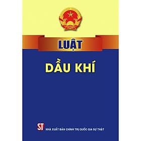 Luật Dầu Khí - NXB Chính Trị Quốc Gia