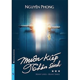 MUÔN KIẾP NHÂN SINH (Tập 3) - Nguyên Phong (GS. John Vũ) - (bìa mềm) - Nguyên