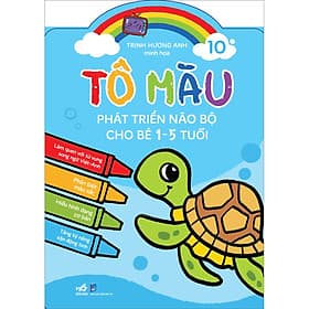 Sách Tô Màu Phát Triển Não Bộ Cho Bé 1-5 Tuổi Tập 10 - Nhã Nam