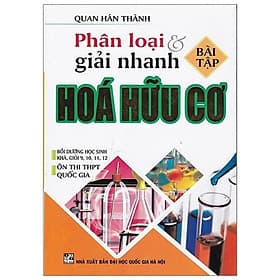 Phân Loại Và Giải Nhanh Bài Tập Hóa Hữu Cơ - Hồng Ân - An