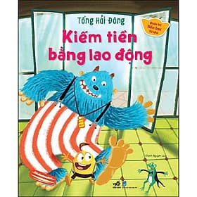 Sách Quản Trị Tiền Bạc Từ Nhỏ - Kiếm Tiền Bằng Lao Động - Nhã Nam
