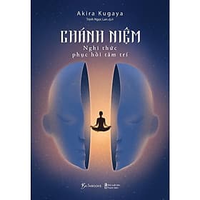 Chánh Niệm - Nghi Thức Phục Hồi Tâm Trí - AZ Việt Nam - Tri Thức