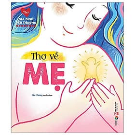 Thơ Gia Đình Yêu Thương - Thơ Về Mẹ - Thương Thương