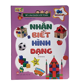 Sách Nhận Biết Hình Dạng Bé Làm Quen Với Toán 3-6 Tuổi Trò Chơi Liên Tưởng - Lâm Tú
