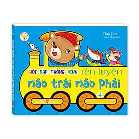 Sách cho bé - Hỏi Đáp Thông Minh - Rèn Luyện Não Trái Não Phải - Tập 4 - Sách tương tác - Dành cho trẻ 3+ - Minh Thông