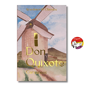 Don Quixote (Wordsworth Classics) by Miguel De Cervantes Saavedra - Văn Học Kinh Điển - Do