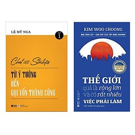 Combo Chat Với Startups - Từ Ý Tưởng Đến Gọi Vốn Thành Công + Thế Giới Quả Là Rộng Lớn Và Có Rất Nhiều Việc Phải Làm - Chà