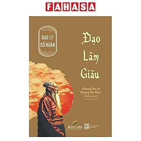 Đạo Lý Cổ Nhân - Đạo Làm Giàu