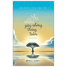 An Nhiên Giữa Những Thăng Trầm - Go