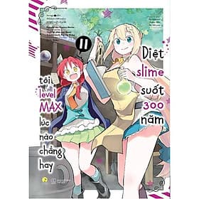 [Manga] Diệt Slime Suốt 300 Năm, Tôi Levelmax Lúc Nào Chẳng Hay (Tập 11) - AZ Việt Nam - Việt Lê