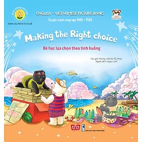 Nuôi Dưỡng Tâm Hồn - Truyện Tranh Song Ngữ Anh - Việt - Bé Học Lựa Chọn Theo Tình Huống - Hú