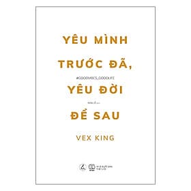 Sách Yêu Mình Trước Đã, Yêu Đời Để Sau - 