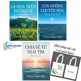Combo 3 cuốn của Sa Môn Thích Pháp Hòa : Lá Hoa Trên Đường Về, Chia Sẻ Từ Trái Tim và Con Đường Chuyển Hóa (FN) - Việt Chi