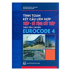 Sách Tính Toán Kết Cấu Liên Hợp Thép - Bê Tông Cốt Thép Theo Tiêu Chuẩn Eurocode 4 - Theo Theobald