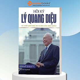 Tủ Sách Hay Về Nhà Kiến Tạo Quốc Gia Kiệt Xuất: Hồi Ký Lý Quang Diệu II (Từ Thế Giới Thứ Ba Vươn Lên Thứ Nhất); Tặng Kèm BookMark - Lý Gia