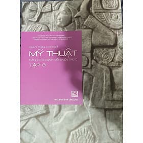 Giáo Trình Cơ Sở Mỹ Thuật Dành Cho Sinh Viên Kiến Trúc Tập 3 - Thu