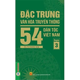 Đặc Trưng Văn Hóa Truyền Thống 54 Dân Tộc Việt Nam, Quyển 3: Dân tộc Khơ Mú, Kinh (Việt), La Chí, Ha La, La Hủ, Lào, Lô Lô, Lự, Mạ, Máng, MNông - Việt Hà