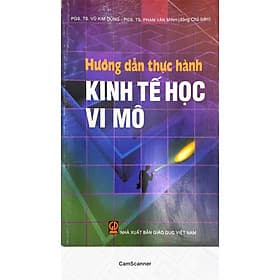 Hướng dẫn thực hành kinh tế học vi mô - HAN