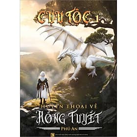 Sách Cựu tộc - Quyển 1 - Huyền thoại về Rồng Tuyết - Hú