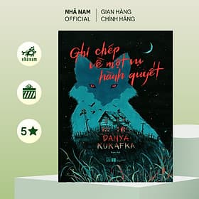 Ghi chép về một vụ hành quyết (Danya Kukafka) (Nhã Nam Official) - 