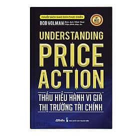 Thấu hiểu Hành vi giá Thị trường Tài chính (Understanding Price Action)