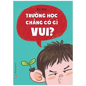 Trường Học Chẳng Có Gì Vui? - Vũ
