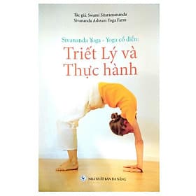 Sách Sivananda Yoga - Yoga Cổ Điển: Triết Lý Và Thực Hành - Văn