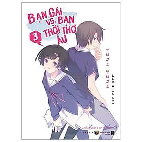Bạn Gái Vs. Bạn Thời Thơ Ấu - Tập 3 - Gã