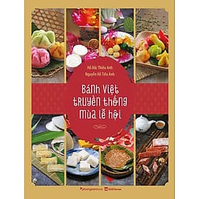 Sách Bánh Việt Truyền Thống Mùa Lễ Hội (Bìa mềm)