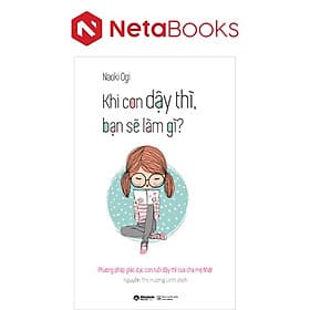 Khi Con Dậy Thì, Bạn Sẽ Làm Gì - Thi Lâm
